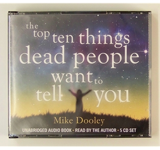 Mike Dooley - The top ten things dead people want to tell you