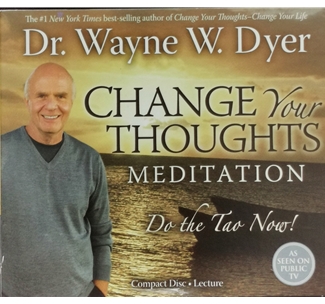 Dr Wayne W. Dyer - Change Your Thoughts Meditation