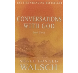 Conversations With God - Book Three