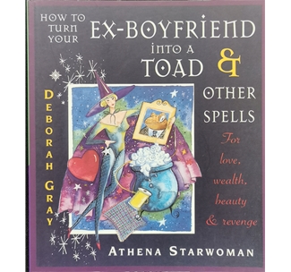 How to turn your Ex-Boyfriend into a Toad