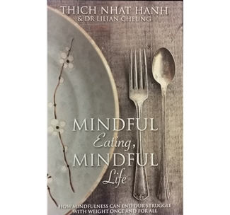 Mindful Eating, Mindful Life