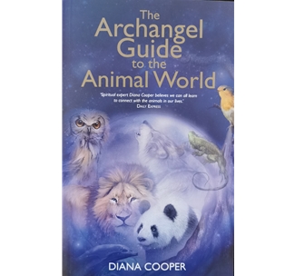 The Archangel Guide to the Animal World