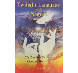 Twilight Language of the Nagual